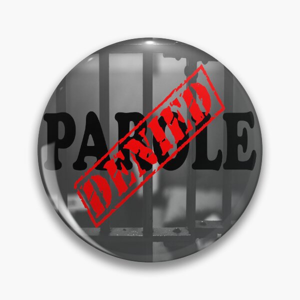 Item preview, PAROLE DENIED designed and sold by DomGDesign.