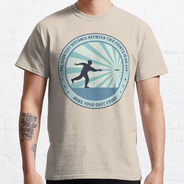 Make Your Shot Count Classic T-Shirt