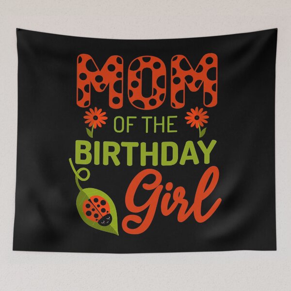 Item preview, Ladybug Birthday Mom of the Birthday Bday Girl Matching designed and sold by JokeGysen.