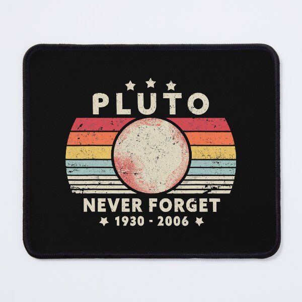 Item preview, Never Forget Pluto Retro Style Funny Space Science designed and sold by HardiKel.