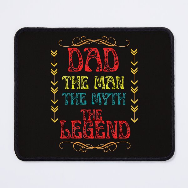 Item preview, DAD THE MAN THE MYTH THE LEGEND designed and sold by DanaMire.