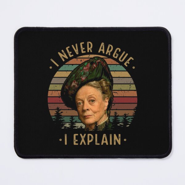 Item preview, I NEVER ARGUE - I EXPLAIN     designed and sold by LivingstonShawn.