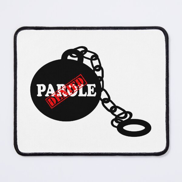 Item preview, PAROLE DENIED designed and sold by DomGDesign.