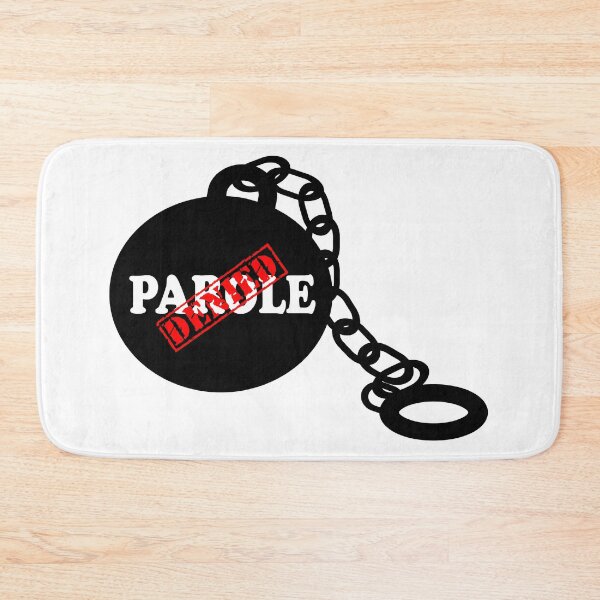 Item preview, PAROLE DENIED designed and sold by DomGDesign.