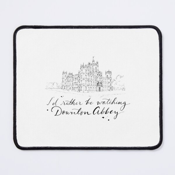 Item preview, Id rather be watching Downton Abbey   designed and sold by LivingstonShawn.