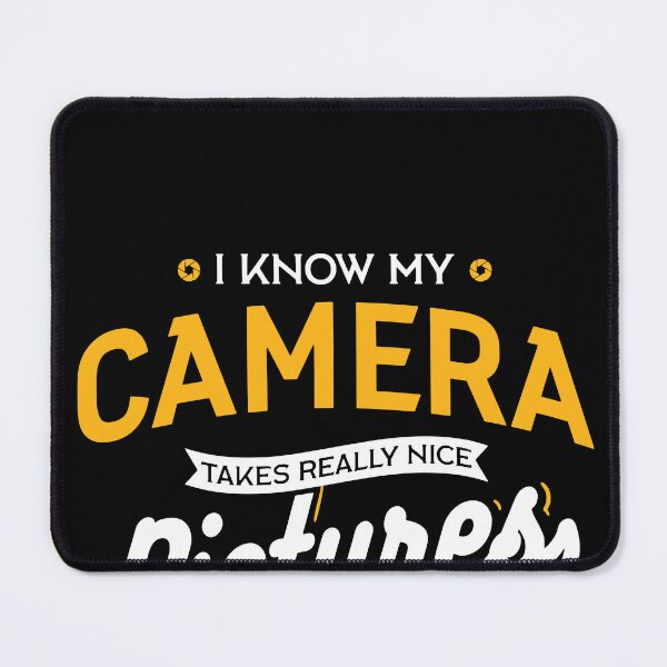 Item preview, Camera Takes Really Nice Pictures T-Shirt designed and sold by TobyLewis1592.