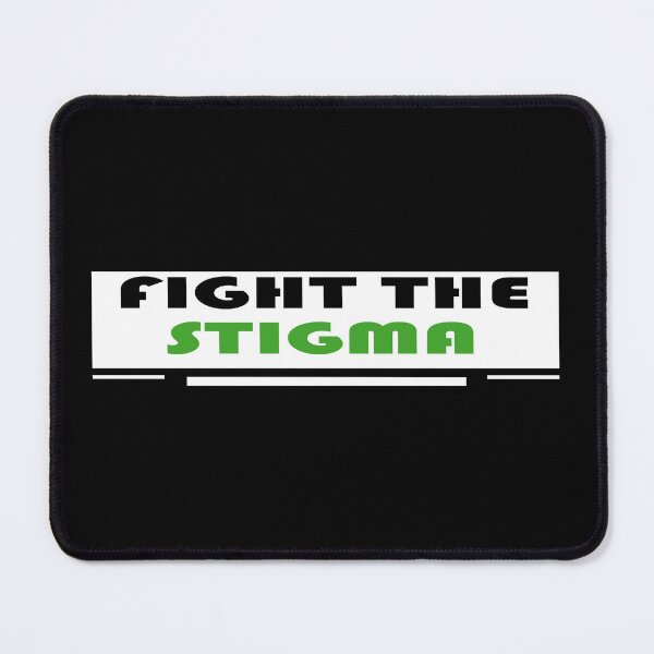 Item preview, FIGHT THE STIGMA designed and sold by DKMarcaz.