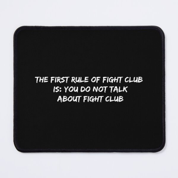 Item preview, The first rule of Fight Club is: You do not talk about Fight Club designed and sold by alyaST14.