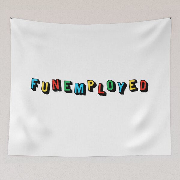 Item preview, Funemployment: Unemployed and Happy - Funemployed designed and sold by ClickForMore.