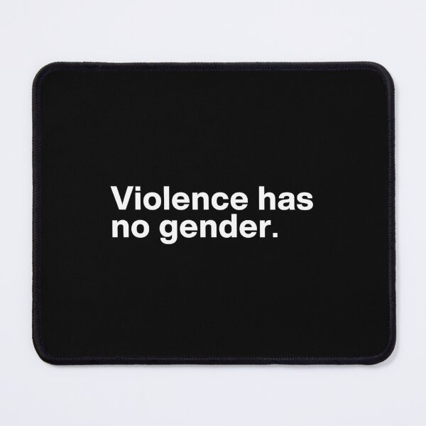 Item preview, Violence has no gender! designed and sold by ActiveNerd.
