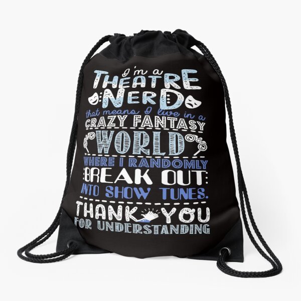 Theatre Nerd Cadeau drôle pour les amateurs de théâtre Sac à cordon