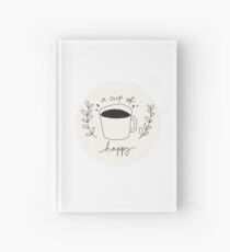 A Cup Of Happy Hardcover Journal