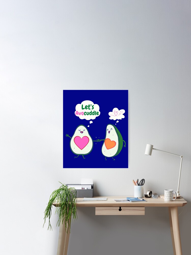 Let\'s avocuddle | Sale for | Matching Couples by Redbubble Poster avocado lover