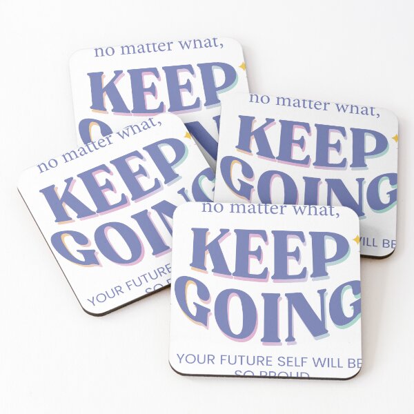 Item preview, Keep Going | No matter what, keep going | Motivational Dose designed and sold by CadDesignerr.