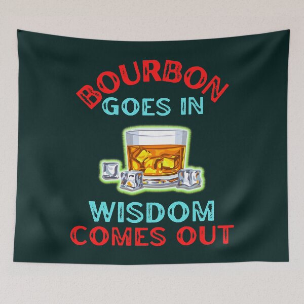 Item preview, Bourbon Goes In Wisdom Comes Out For Bourbon Lovers Classic  designed and sold by MogTerrance.