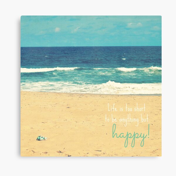 Life is too Short... Canvas Print