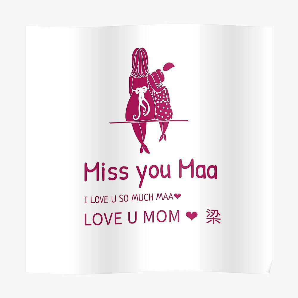 Miss you Maa, I love you so much 