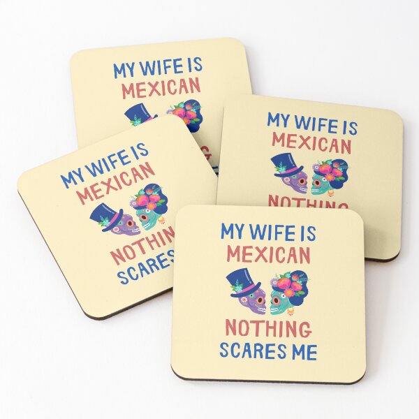 Item preview, My Wife Is Mexican Nothing Scares Me designed and sold by RedTomasB.