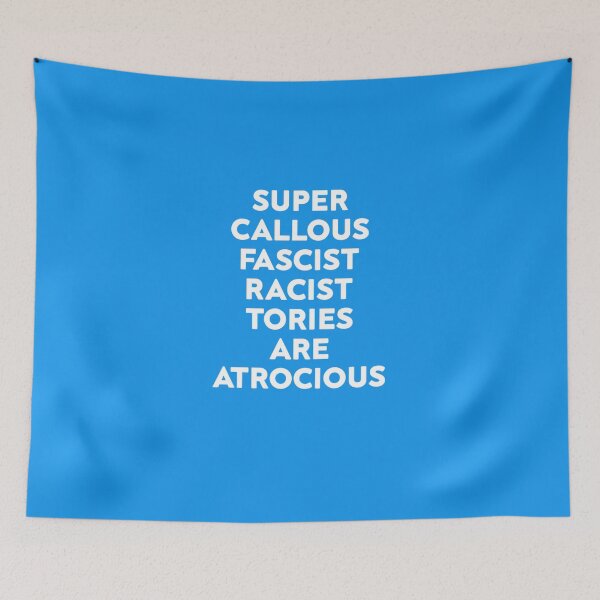 Item preview, Super callous fascist racist tories are atrocious Essential T-Shirt designed and sold by LarKohlhase.