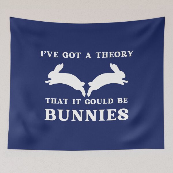 Item preview, I've got a theory, it could be bunnies - Buffy quote designed and sold by yoshra.