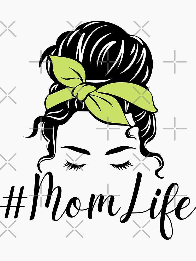 Mom Life Messy Hair Bun Sticker By Matchingcouples Redbubble