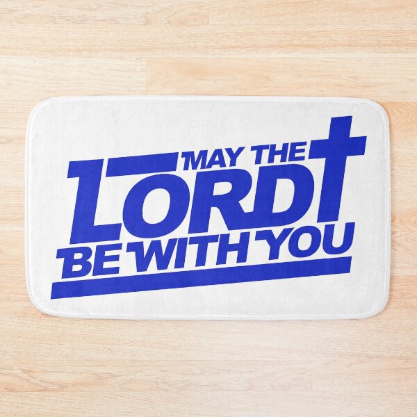 Item preview, May The Lord Be With You designed and sold by plushism.