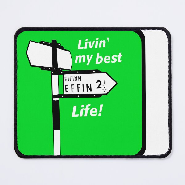 Item preview, Livin' My Best Effin Life! designed and sold by Irish-Nostalgia.