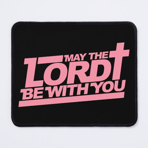 Item preview, May The Lord Be With You designed and sold by plushism.