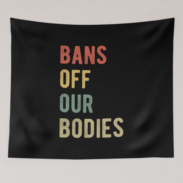 Item preview, Pro Abortion - Bans Off Our Bodies I designed and sold by Lemon Pepper.