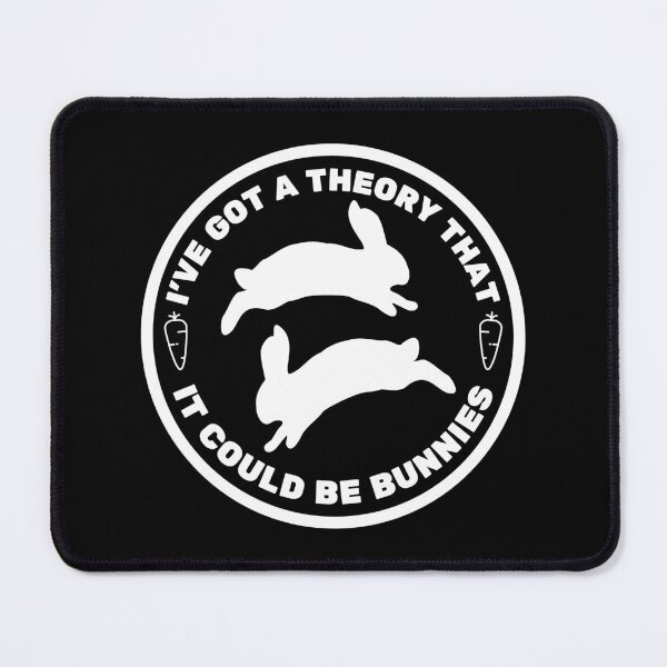Item preview, I've got a theory, it could be bunnies - Buffy quote designed and sold by yoshra.