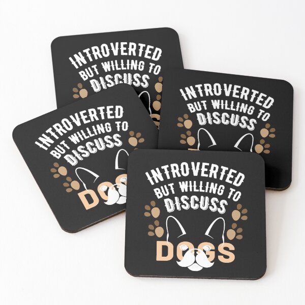 Item preview, Introverted But Willing To Discuss Dogs designed and sold by worldmodi.