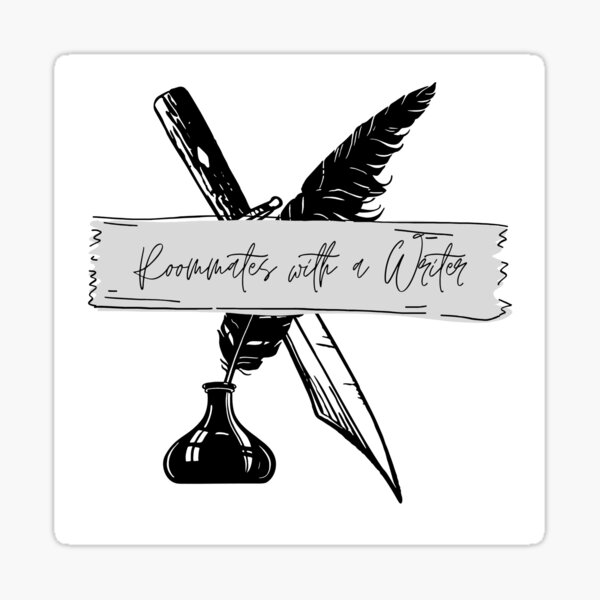 Roommates with a Writer Sticker