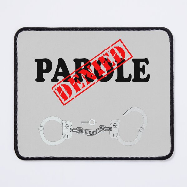 Item preview, PAROLE DENIED designed and sold by DomGDesign.