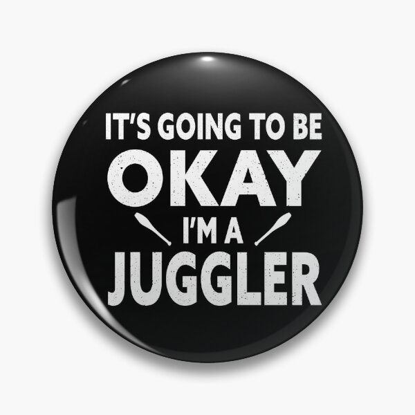 Item preview, its Going To Be Okay Im A Juggler designed and sold by Luna1Shop.