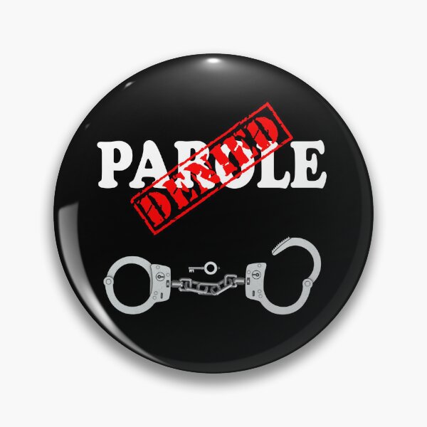 Item preview, PAROLE DENIED designed and sold by DomGDesign.