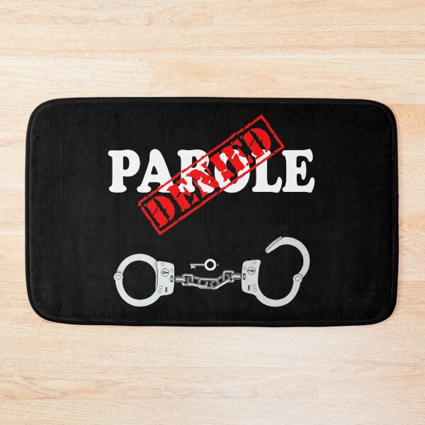 Item preview, PAROLE DENIED designed and sold by DomGDesign.
