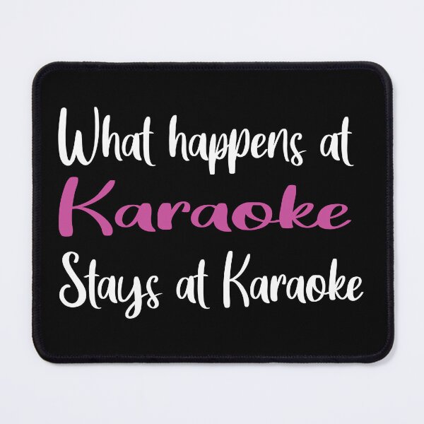 Item preview, What Happens At Karaoke Stays At Karaoke designed and sold by Luna1Shop.