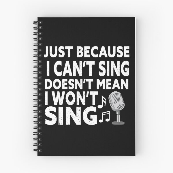 Item preview, Just Because I Cant Sing Doesnt Mean I Wont Sing designed and sold by Luna1Shop.