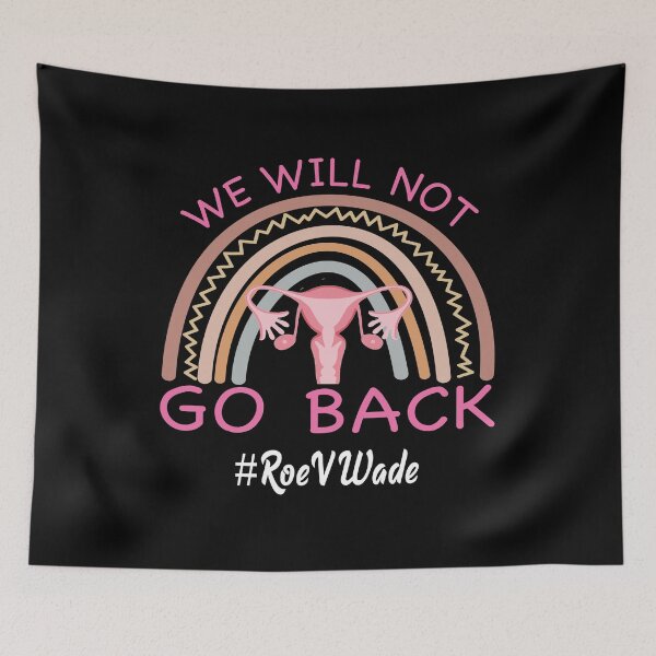 Item preview, We Will Not Go Back Protect Roe V Wade Pro Choice designed and sold by karaevensen255.