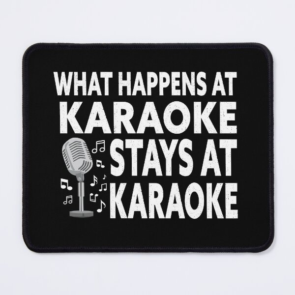 Item preview, What Happens At Karaoke Stays At Karaoke designed and sold by Luna1Shop.