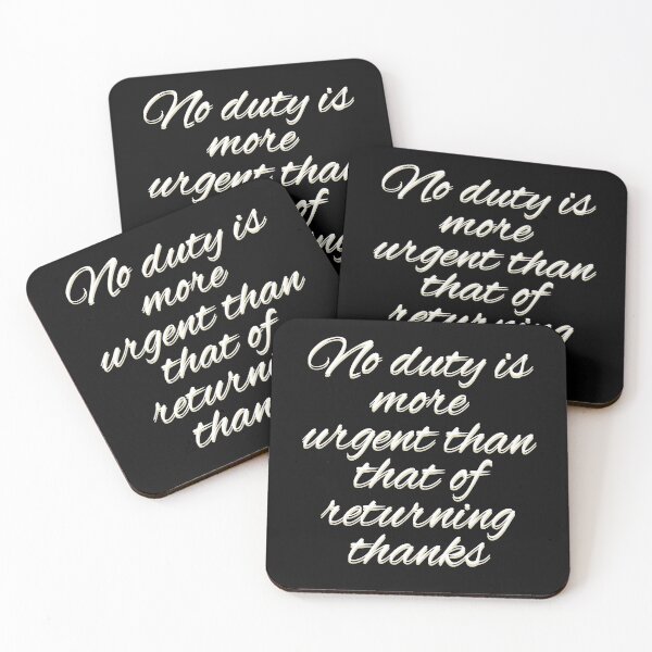 Item preview, No Duty Is More Urgent Than That Of Returning Thanks. designed and sold by Vicky021.