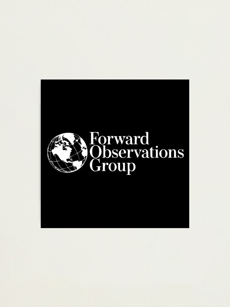 Forward Observations Group | Photographic Print