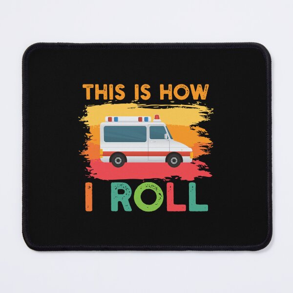 Item preview, Funny Ambulance Driver Gift: This Is How I Roll EMT Emergency Medical Services Technician - EMS Paramedic designed and sold by Adexyl.