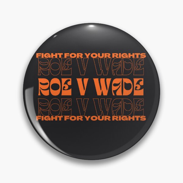Item preview, roe v wade fight for your rights designed and sold by goblinbabe.