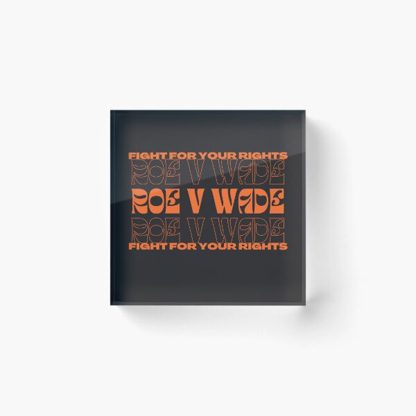 Item preview, roe v wade fight for your rights designed and sold by goblinbabe.