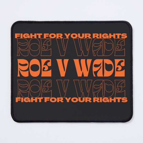 Item preview, roe v wade fight for your rights designed and sold by goblinbabe.