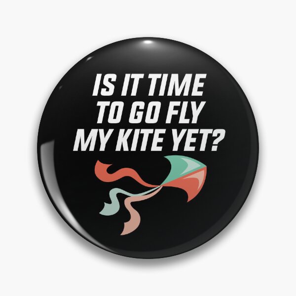 Item preview, is it Time To Go Fly My Kite Yet designed and sold by Luna1Shop.
