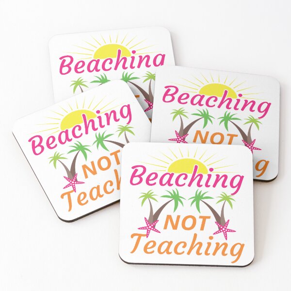 Item preview, Funny Teacher's Beach Vacation - Beaching Not Teaching Funny Saying designed and sold by dass-art.