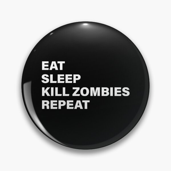 Item preview, Eat, Sleep, Kill zombies, Repeat! designed and sold by Gifts and more.