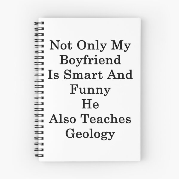 Item preview, Not Only My Boyfriend Is Smart And Funny He Also Teaches Geology  designed and sold by supernova23.